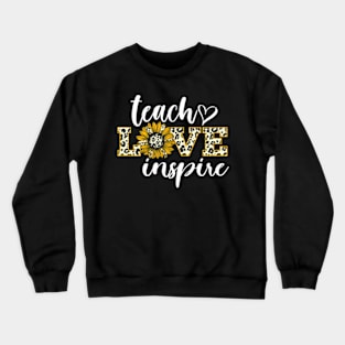 Teach Love Inspire Cute Style Graphic Word Art Crewneck Sweatshirt